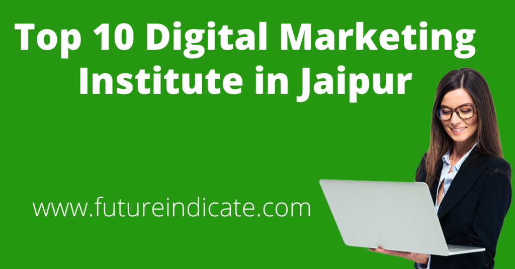 Top 10 Digital Marketing Institute in Jaipur